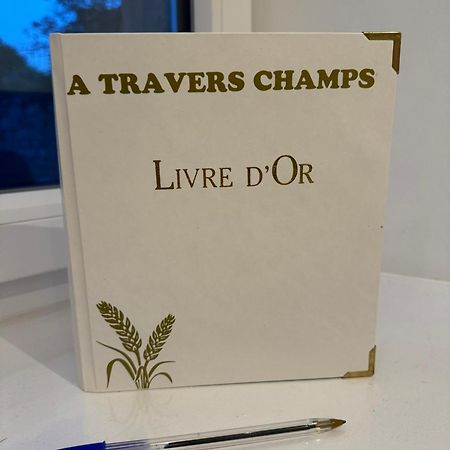 Gite A Travers Champs Colombieres Dış mekan fotoğraf